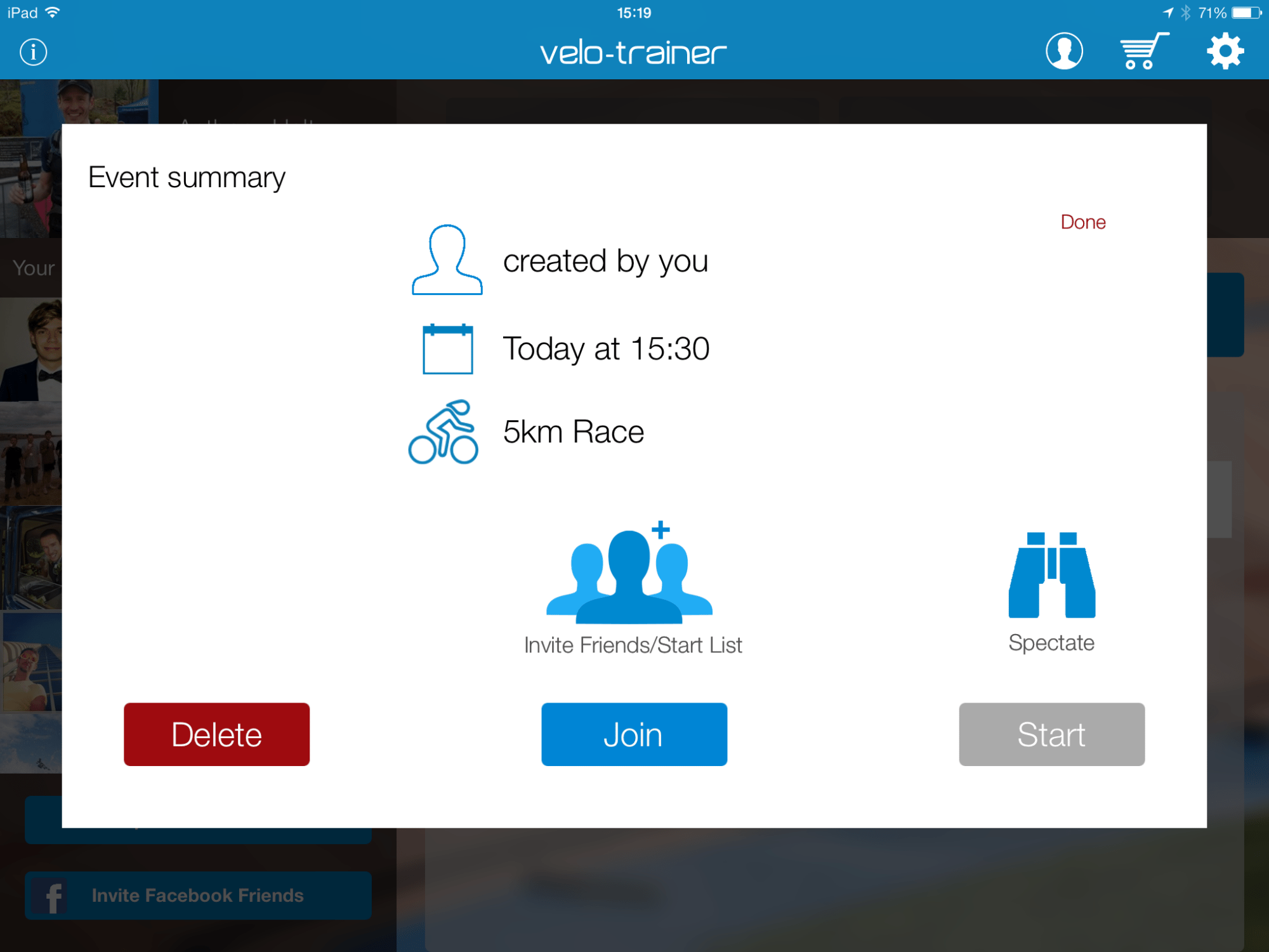 Create you revent and invite your mates. You can even spectate at events, handy for coaches or sadists!